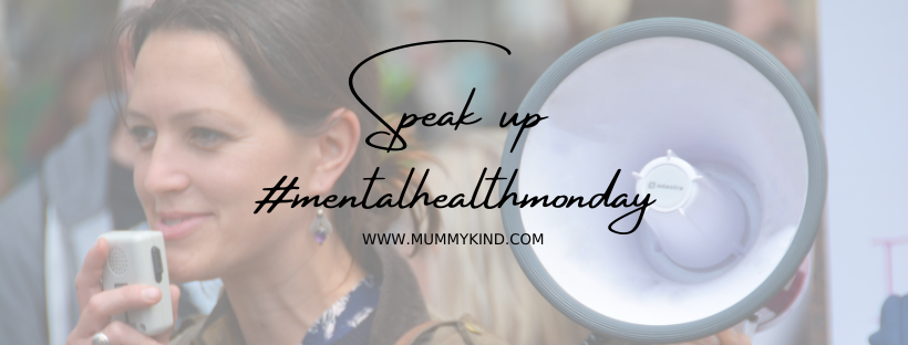 mental health monday - speak up